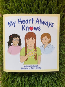 MY HEART ALWAYS KNOWS  (children's book)